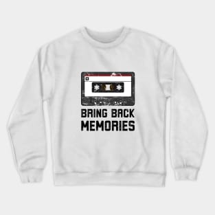 Bring Back Memories Crewneck Sweatshirt